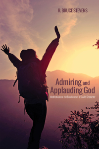 Imagen de portada: Admiring and Applauding God 9781498201445