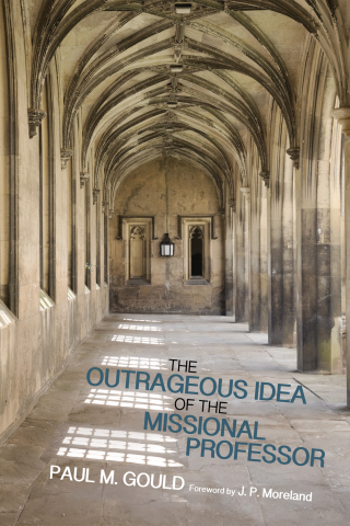 表紙画像: The Outrageous Idea of the Missional Professor 9781498201544