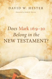 Omslagafbeelding: Does Mark 16:9–20 Belong in the New Testament? 9781498201582