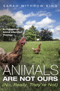 Cover image: Animals Are Not Ours (No, Really, They’re Not) 9781498201803