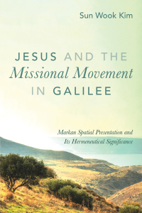 Imagen de portada: Jesus and the Missional Movement in Galilee 9781498202954