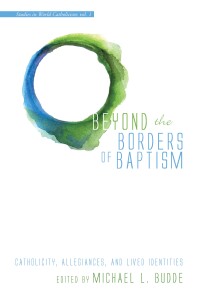 Cover image: Beyond the Borders of Baptism 9781498204736