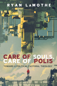 Cover image: Care of Souls, Care of Polis 9781498205214