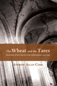 Cover image: The Wheat and the Tares 9781498206099