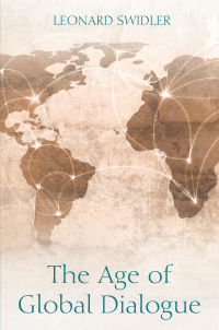 Cover image: The Age of Global Dialogue 9781498208673