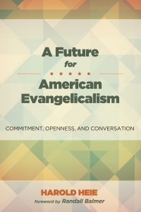 Cover image: A Future for American Evangelicalism 9781498208789