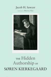 Omslagafbeelding: The Hidden Authorship of Søren Kierkegaard 9781498208925