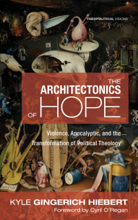 Cover image: The Architectonics of Hope 9781498209410