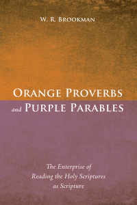 Imagen de portada: Orange Proverbs and Purple Parables 9781498209472