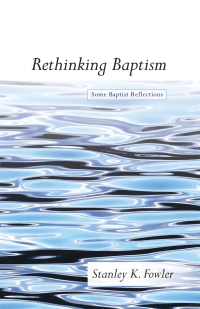 Cover image: Rethinking Baptism 9781498209670