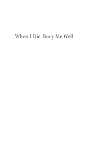 Cover image: When I Die, Bury Me Well 9781498209854