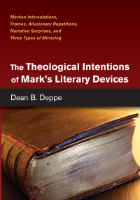 Imagen de portada: The Theological Intentions of Mark’s Literary Devices 9781498209885