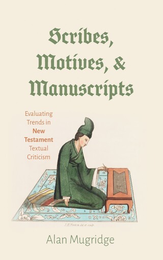 Cover image: Scribes, Motives, and Manuscripts 9781498217866