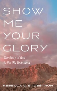 Cover image: Show Me Your Glory 9781498217958