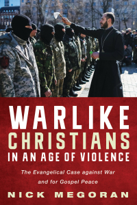 Titelbild: Warlike Christians in an Age of Violence 9781498219594