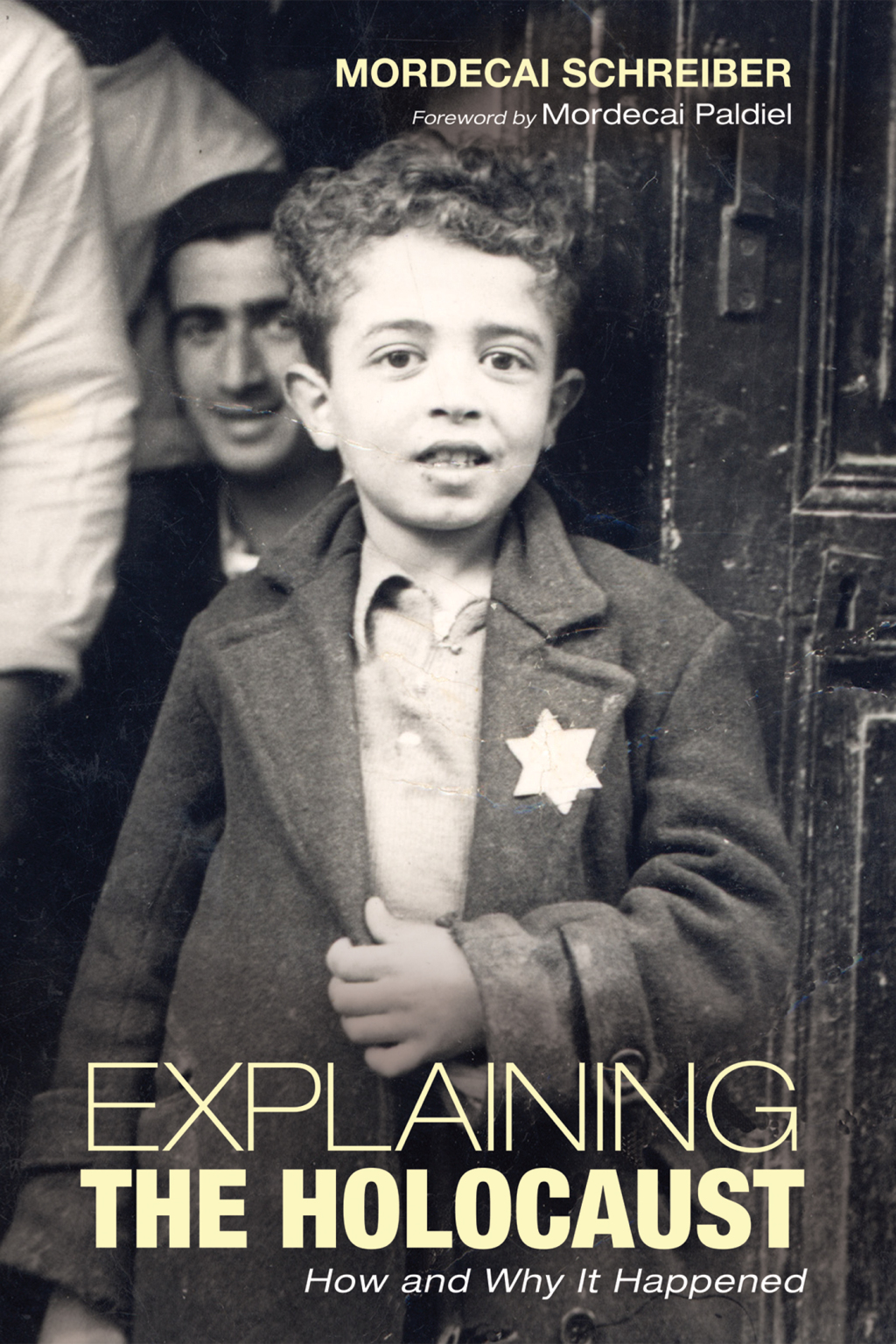 Explaining the Holocaust How and Why It Happened