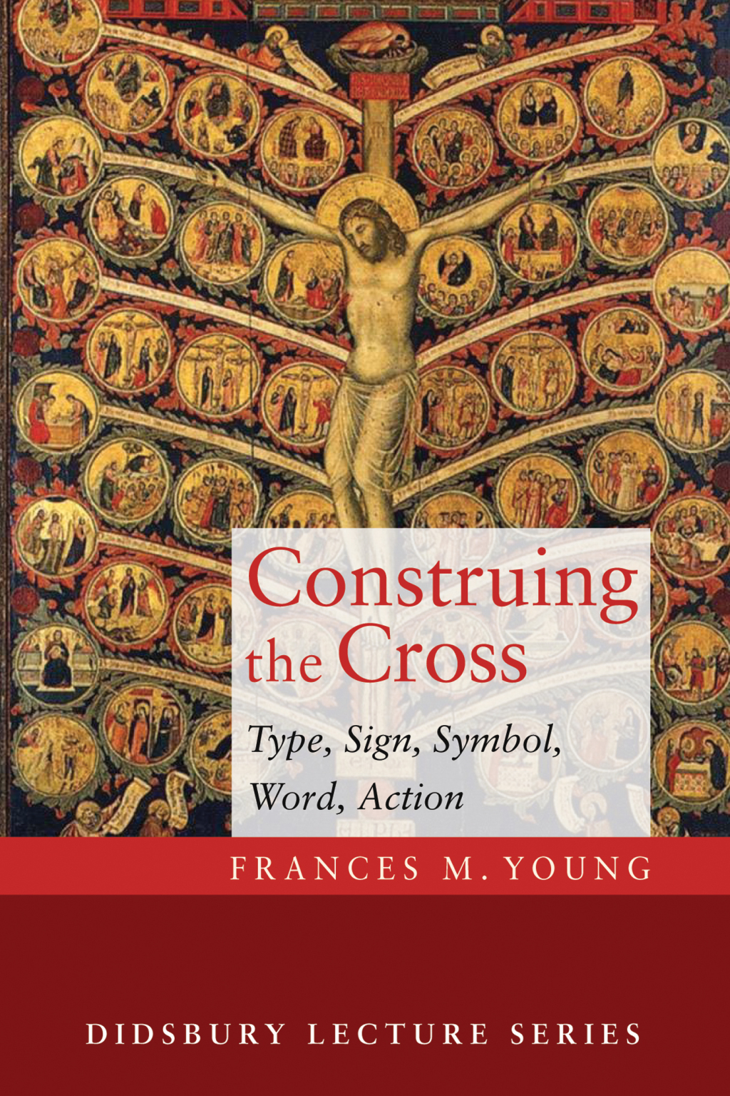 Construing the Cross Type, Sign, Symbol, Word, Action
