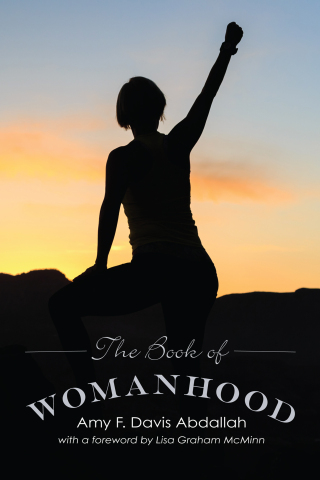 Imagen de portada: The Book of Womanhood 9781498221344