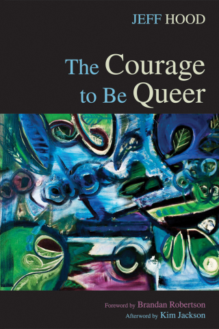 Cover image: The Courage to Be Queer 9781498221917