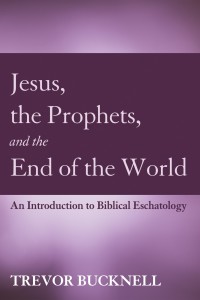 Omslagafbeelding: Jesus, the Prophets, and the End of the World 9781498223263