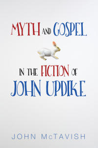 Imagen de portada: Myth and Gospel in the Fiction of John Updike 9781498225069