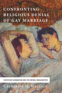 Cover image: Confronting Religious Denial of Gay Marriage 9781498225403