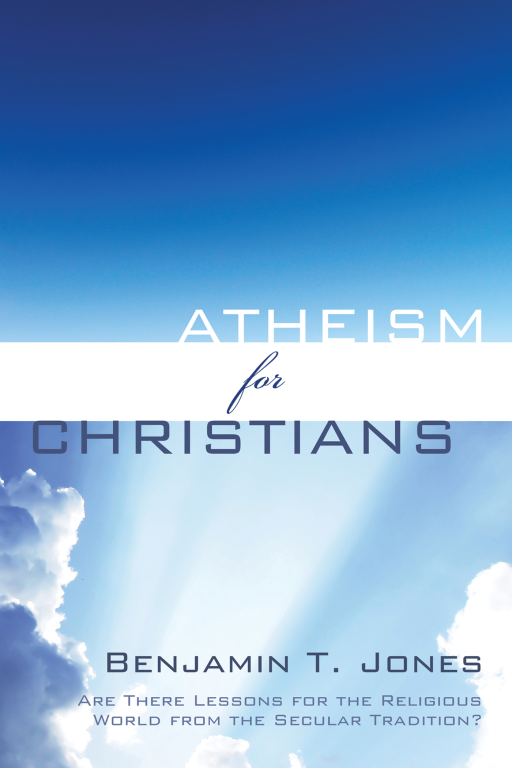 Atheism for Christians eBook