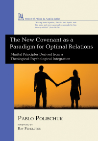 Cover image: The New Covenant as a Paradigm for Optimal Relations 9781498226127
