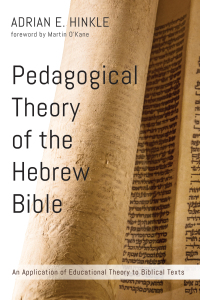 Omslagafbeelding: Pedagogical Theory of the Hebrew Bible 9781498228619