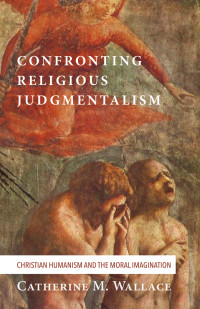 Cover image: Confronting Religious Judgmentalism 9781498228879