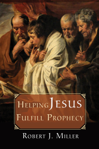Omslagafbeelding: Helping Jesus Fulfill Prophecy 9781498228961