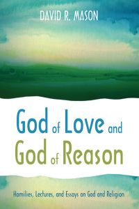 Cover image: God of Love and God of Reason 9781498229722