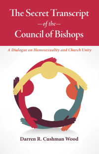 Imagen de portada: The Secret Transcript of the Council of Bishops 9781498230285