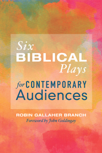 Imagen de portada: Six Biblical Plays for Contemporary Audiences 9781498230841