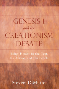 صورة الغلاف: Genesis 1 and the Creationism Debate 9781498231329