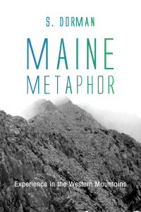 Imagen de portada: Maine Metaphor: Experience in the Western Mountains 9781498233767