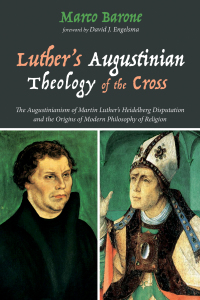 Imagen de portada: Luther’s Augustinian Theology of the Cross 9781556355998