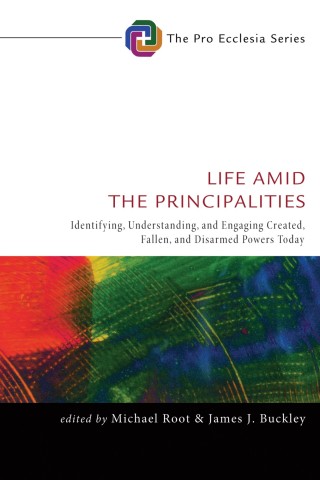 Cover image: Life Amid the Principalities 9781498237215