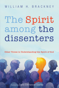 Cover image: The Spirit among the dissenters 9781498237475