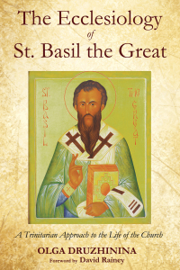 Cover image: The Ecclesiology of St. Basil the Great 9781498237864