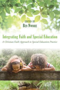 Cover image: Integrating Faith and Special Education 9781498238380