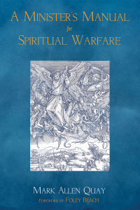 Cover image: A Minister’s Manual for Spiritual Warfare 9781498238533