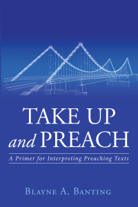 صورة الغلاف: Take Up and Preach 9781498239530