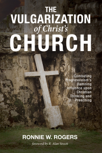 Imagen de portada: The Vulgarization of Christ’s Church 9781532616334