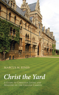 Cover image: Christ the Yard 9781532616839
