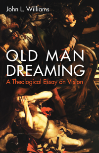 Titelbild: Old Man Dreaming 9781532616945