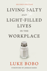 Cover image: Living Salty and Light-filled Lives in the Workplace, Second Edition 9781532617058