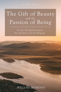 Cover image: The Gift of Beauty and the Passion of Being 9781532617102