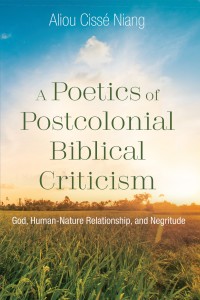 Omslagafbeelding: A Poetics of Postcolonial Biblical Criticism 9781532617294