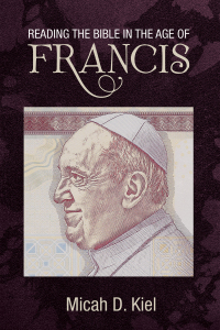 Imagen de portada: Reading the Bible in the Age of Francis 9781532617454